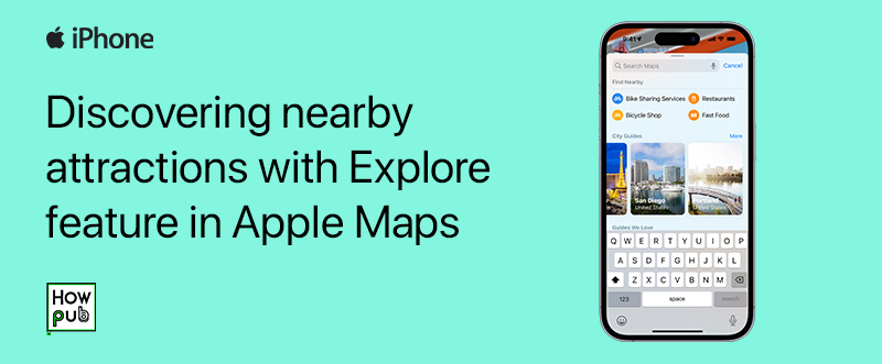 Discovering nearby attractions with Explore feature in Apple Maps