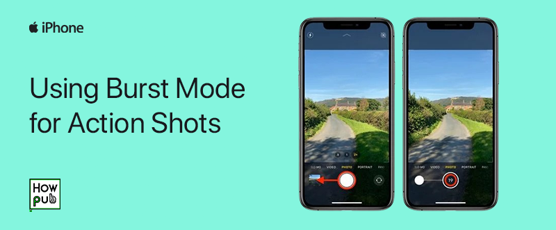 Using burst mode on iPhone for capturing action shots