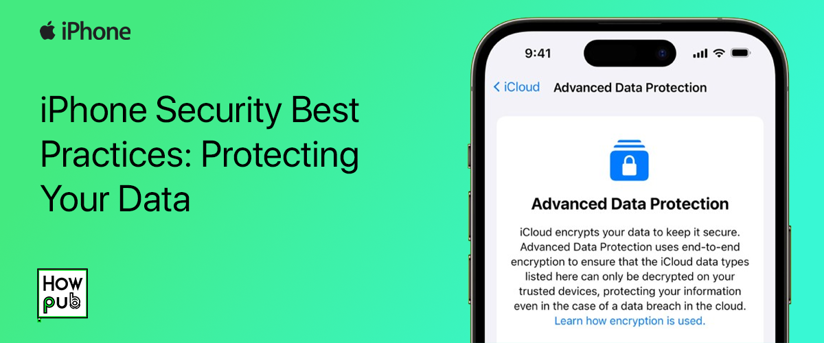 iPhone Security Best Practices: Protecting Your Data